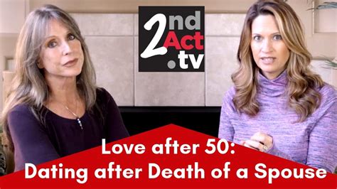 how to start dating after husband dies